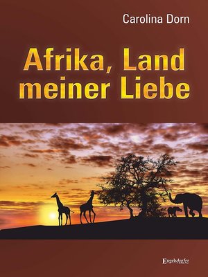 cover image of Afrika, Land meiner Liebe